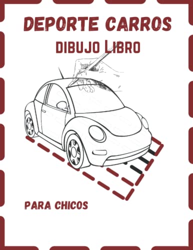 Deportes Carros Dibujo Libro para chicos: Cómo dibujar super autos para niños.