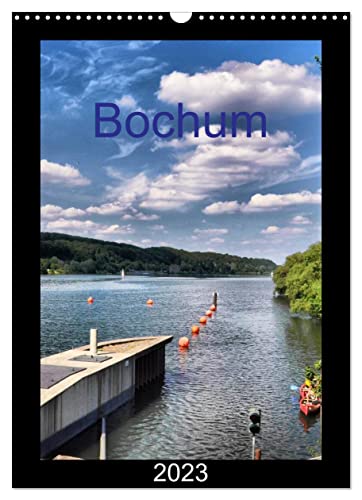 Bochum (Wandkalender 2023 DIN A3 hoch), Calvendo Monatskalender