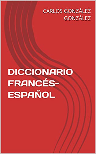 DICCIONARIO FRANCÉS-ESPAÑOL