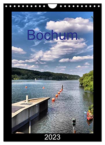 Bochum (Wandkalender 2023 DIN A4 hoch), Calvendo Monatskalender