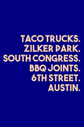 Things Of Austin Austin Texas Zilker Park Taco BBQ: Notebook Planner - 6x9 inch Daily Planner Journal, To Do List Notebook, Daily Organizer, 114 Pages