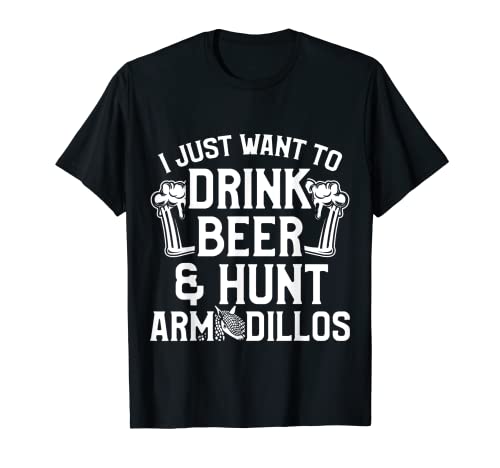 Armadillo Caza Temporada Bebida Cerveza Funny Hunter Camiseta