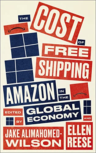 The Cost of Free Shipping: Amazon in the Global Economy (Wildcat)