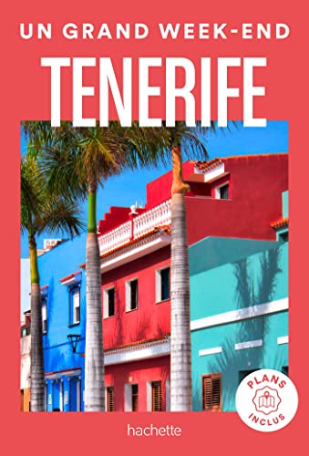 Tenerife - Un grand Week-end (Etranger) (French Edition)