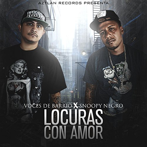 Locuras Con Amor (feat. Snoopy Negro) [Explicit]