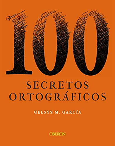 100 secretos ortográficos (Libros singulares)
