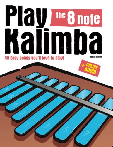 Play the 8 note kalimba: 40 Easy songs you’ll love to play!